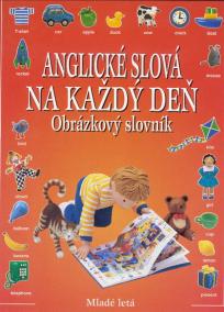 Anglické slová na každý deň - Obrázkový slovník