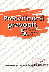 Precvičme si pravopis 5. ročník základných škôl - 9. prepracované vydanie