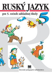 Ruský jazyk pre 5. ročník ZŠ, 10.vyd.