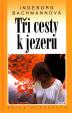 Tři cesty k jezeru