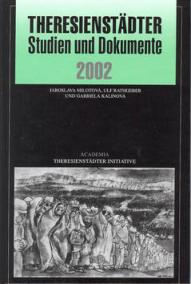 Theresienstädter-Studien und Dokumente 2002