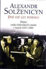 Dvě stě let pospolu - Dějiny rusko-židovských vztahů v letech 1917-1995