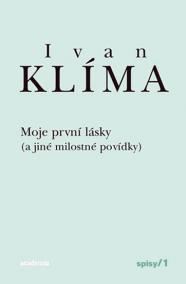 Moje první lásky (a jiné milostné povídky) - Spisy 1 - brož.