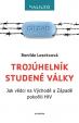 Trojúhelník studené války - Jak vědci na