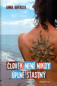 Člověk není nikdy úplně šťastný
