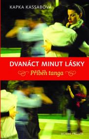 Dvanáct minut lásky - Příběh tanga