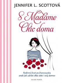 S Madame Chic doma