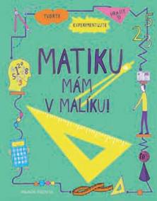 Matiku mám v malíku!
