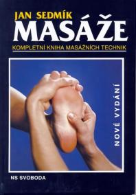 Masáže - Kompletní kniha masážních techn