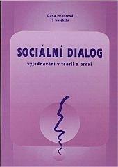 Sociální dialog – vyjednávání v teorii a praxi