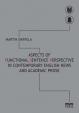 Aspects of Functional Sentence Perspective in Contemporary English News and Academic Prose