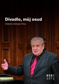 Divadlo, můj osud - Setkávání s Bořivoje