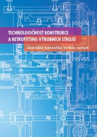 Technologičnost konstrukce a retrofitting výrobních strojů