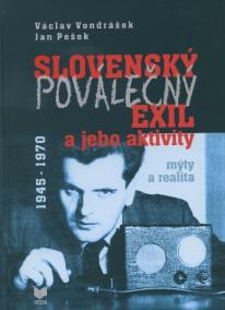 Slovenský poválečný exil a jeho aktivity 1945 - 1970