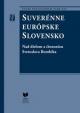 Suverénne európske Slovensko