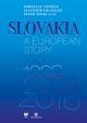 Slovakia a European Story