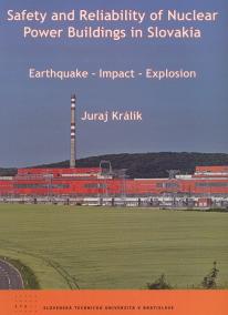 Safety and Reliability of Nuclear Power Buildings in Slovakia