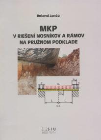 MPK v riešení nosníkov a rámov na pružnom podklade