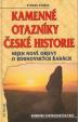 Kamenné otazníky České historie