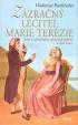 Zázračný léčitel Marie Terezie