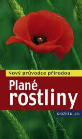 Plané rostliny - Nový průvodce přírodou