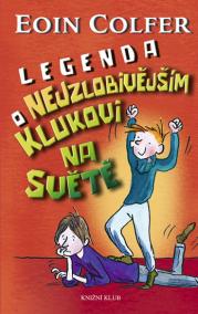 Legenda o nejzlobivějším klukovi na světě