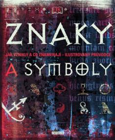 Znaky a symboly - Jak vznikly a co znamenají