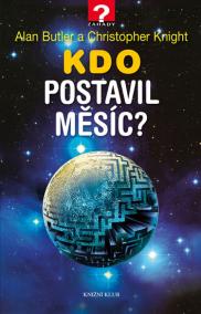 Kdo postavil Měsíc?