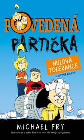 Povedená partička 2: Nulová tolerance