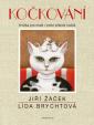 Kočkování - Knížka pro malé i velké přátele koček - 2.vydání