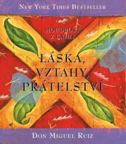 Moudrost z knihy Láska, vztahy, přátelství