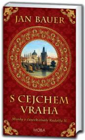 S cejchem vraha - Mordy v časech císaře Rudolfa II.