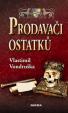 Prodavači ostatků - 3.vydání