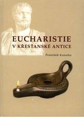 Eucharistie v křesťanské antice