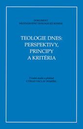 Teologie dnes: perspektivy, principy a kritéria