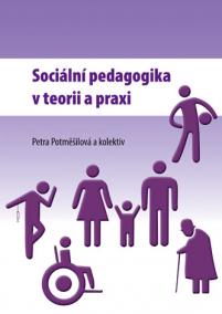 Sociální pedagogika v teorii a praxi