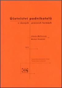 Účetnictví podnikatelů v různých právních formách - 4. aktualizované vydání