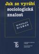 Jak se vyrábí sociologická znalost