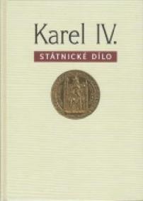 Karel IV.Státnické dílo