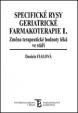 Specifické rysy geriatrické farmakoterapie (I.) Změna terapeutické hodnoty léků ve stáří