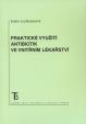 Praktické využití antibiotik ve vnitřním lékařství