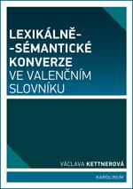 Lexikálně-sématické konverze ve valenčním slovníku