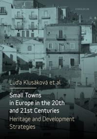 Small Towns in Europe in the 20th and 21st Centuries