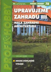 Upravujeme zahradu III