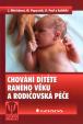 Chování dítěte raného věku a rodičovská péče