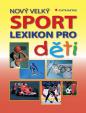 Nový velký lexikon - Sport