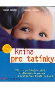 Kniha pro tatínky - Vše, co potřebujete vědět o těhotenství...