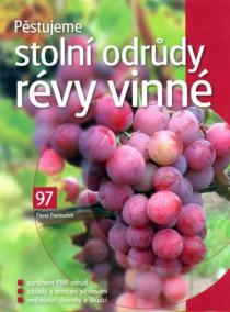 Pěstujeme stolní odrůdy révy vinné
