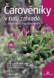 Čarověníky v naší zahradě - 2.vydání