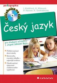 Český jazyk pro studující učitelství 1. stupně základní školy